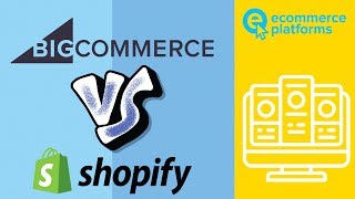 Shopify vs BigCommerce: The Ultimate Comparison
