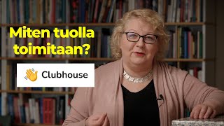 Miten Clubhousessa toimitaan? | Näin pääset alkuun