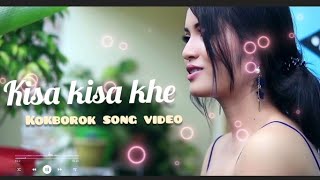 Kisa kisakhe || New kokborok song video || Official music video