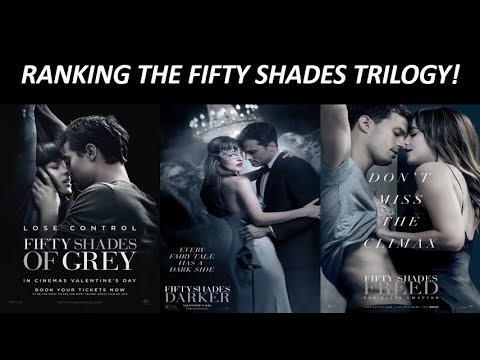 Ranking The Fifty Shades Trilogy (Worst To Best) - YouTube