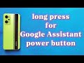 how to turn on long press power key for Google Assistant with realme GT Neo 2