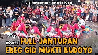 #Part1 Full Janturan‼️EBEG GIO MUKTI BUDOYO || JTS Kemayoran, Jakarta Pusat