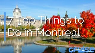 7 Top Things to Do in Montreal