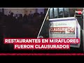 Restaurantes que funcionaban como discotecas fueron clausurados en Miraflores