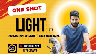 LIGHT / reflection of light / ONE SHOT/ CBSE 10th / Physics Wave