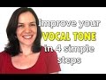 How to improve your vocal tone in 4 simple steps