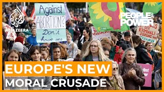 Europe's New Moral Crusade: A campaign against progressive values | People and Power