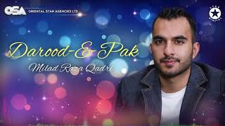 Darood-E-Pak | Milad Raza Qadri | official complete version | OSA Islamic
