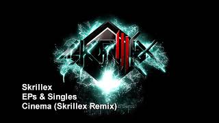 Skrillex - Cinema (Skrillex Remix)