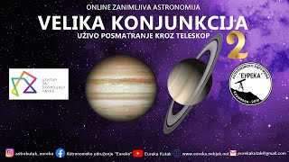 (UŽIVO)  VELIKA KONJUNKCIJA (II)- POSMATRANJE KROZ TELESKOP 23.12.2020. JUPITER I SATURN