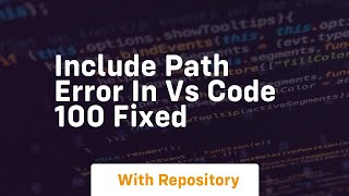 include path error in vs code 100 fixed