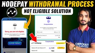 Nodepay Airdrop Sorry You Are Not Eligible Problem | Nodepay Token Withdrawa Process |Nodepay Update