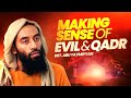 Why is Evil & Suffering Taking Place? - Ust. Abu Taymiyyah