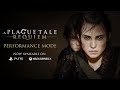 A Plague Tale Requiem Performance Mode PS5