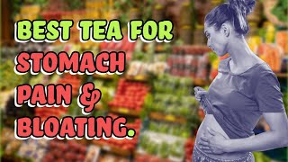 7 Best Teas for Stomach Pain & Bloating Relief | Natural Digestive Remedies Unveiled