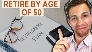 How To Retire At Age 50 (EXPLAINED in 5 Minutes)