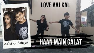 Haan Main Galat | Love Aaj Kal | Sara Ali Khan, Kartik Aaryan | Aditi Sharma and Aditya Choudhary