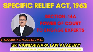 | SPECIFIC RELIEF ACT | SECTION- 14A  | POWER OF COURT TO ENGAGE EXPERTS | TAMIL