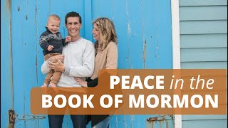 How the Book of Mormon Gave Steve and Whitney Peace