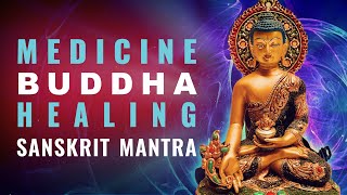 Healing with Medicine Buddha Short Sanskrit Mantra chanted beautifully 27 Times; Bhaishajya Guru