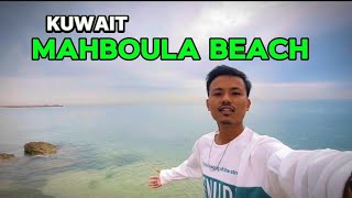 My First Vlog || KUWAIT || Mahboula Beach