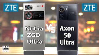 ZTE Nubia Z60 Ultra vs ZTE Axon 50 Ultra