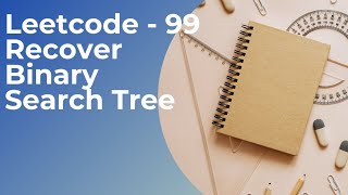 LeetCode 99 | Recover Binary Tree | BST | Python Solution #python #leetcode #binarytree