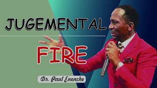 Judgemental Fire | Pastor Paul Enenche
