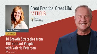 Ep100 CLIPS: 10 Growth Strategies from 100 Brilliant People w/ Valerie Peterson #podcast