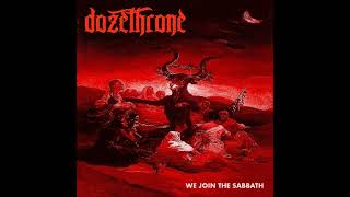 Dozethrone  - We Join The Sabbath (Full Album 2021)