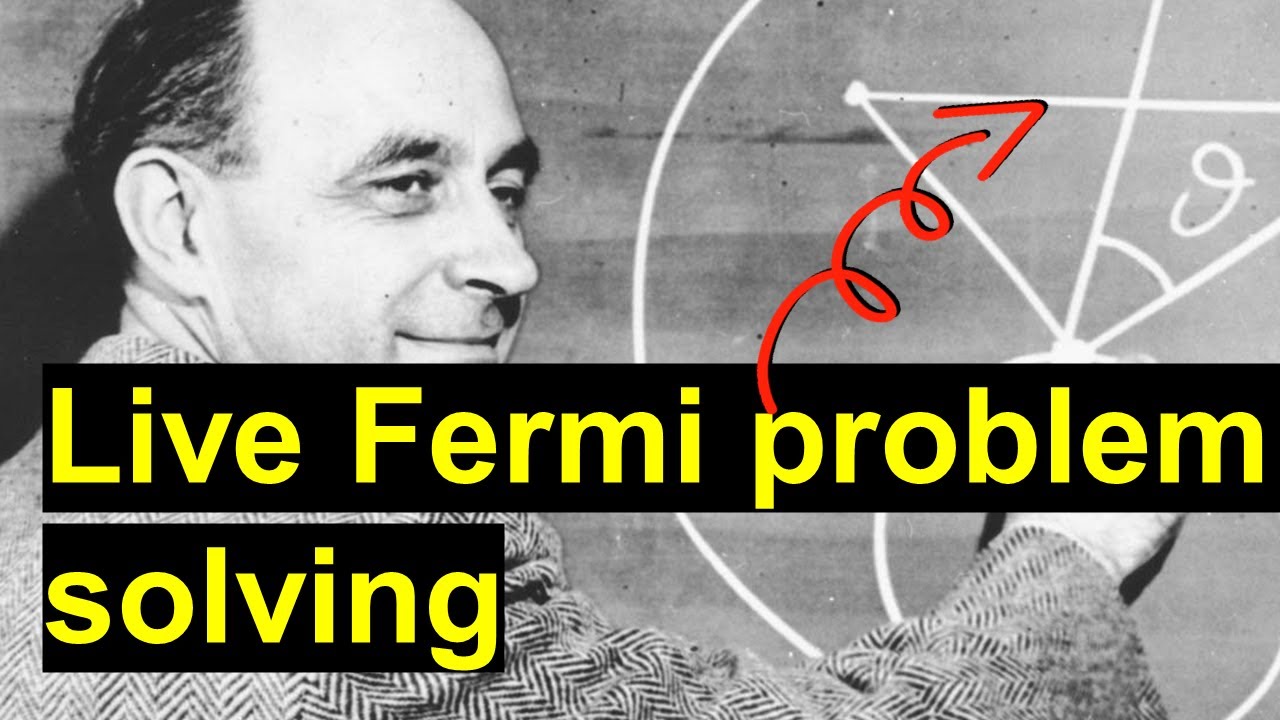 Fermi Problem Challenge: Example And Live Problem Solving - YouTube