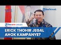 Ahok Blak-blakan Sindir Erick Thohir Tak Mau Keluarkan Surat Pemberhentian, Sengaja Jegal Kampanye?