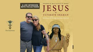 Jesus, The Ultimate Shaman. Exploring the bridges between the Christ healing ways and shamanism.