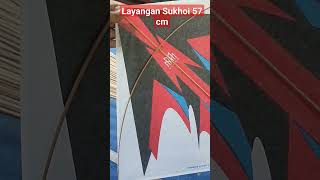 Layangan sukhoi MODIS Original RRXKMP #layangan #layangansukhoi #layanganputus