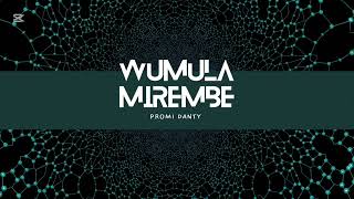 wumula mirembe by promi danty ug