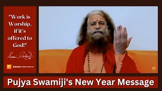 Pujya Swamiji's Beautiful and Inspiring New Year's Message