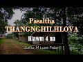 THANGNGHILHLOVA (Hlawm 4) M Lusei Palian