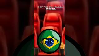 Pov:ves una peli en brasil#meme #brasil #pelicula