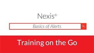 Basics of Alerts on Nexis.com