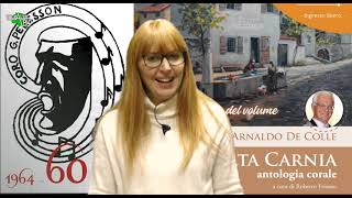 ARNALDO DE COLLE - ALTA CARNIA antologia corale a cura di Robeto Frisano -