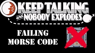 KTANE Lowlight: The Horrors of Morse Code