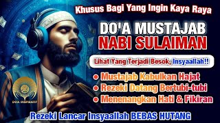 Doa Nabi Sulaiman‼️ Dzikir Pembuka Pintu Rezeki Segala Penjuru, Doa Pelunas Hutang, Penenang Hati