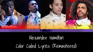 Alexander Hamilton || Hamilton || Color Coded Lyrics (Remastered)