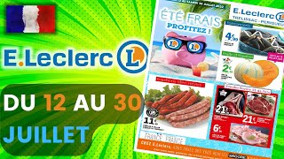 catalogue LECLERC du 12 au 30 juillet 2022 ⛔ TRELISSAC - PERIGUEUX Arrivage - FRANCE