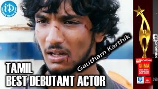 SIIMA 2014 Tamil Best Debutant Actor Gautham Karthik | Kadal Movie
