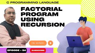 Episode 34- Recursion in C | Recursive Function Explained with Examples | C Programming Tutorial