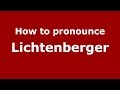 How to pronounce Lichtenberger (Brazilian Portuguese/Brazil)  - PronounceNames.com