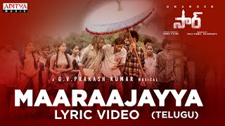 Maaraajayya (Telugu) Lyric Video  | SIR | Dhanush, Samyuktha | Venky Atluri | GV Prakash Kumar