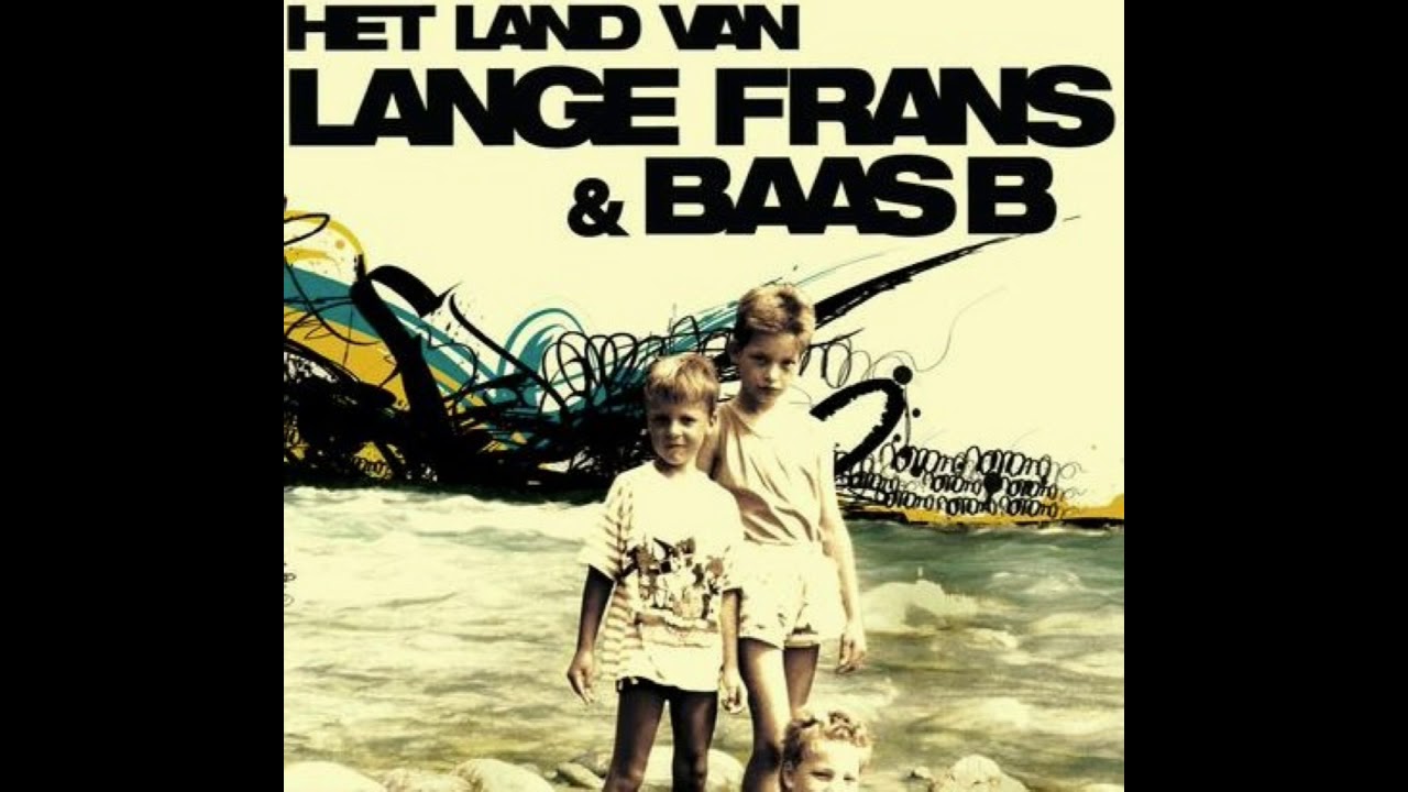 Het Land Van (lange Frans& Baas B) (remix) - YouTube