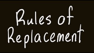 Symbolic Logic 8: Rules of Replacement